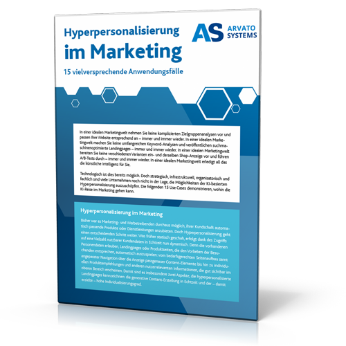 Arvato Systems GmbH: Praxis-Guide: Hyperpersonalisierung im Marketing