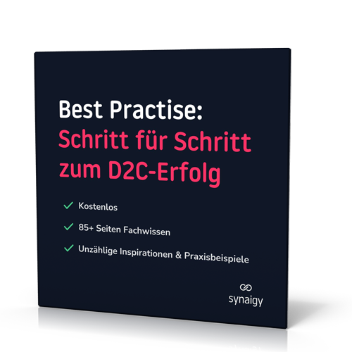 synaigy: Die Macht des Direktkaufs – Wie du mit D2C deinen Umsatz steigern kannst und die 5 häufigsten Stolpersteine beim Einstieg in den D2C-Commerce vermeidest